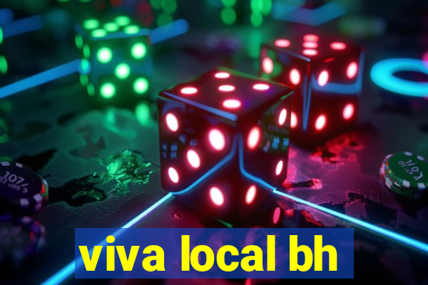 viva local bh