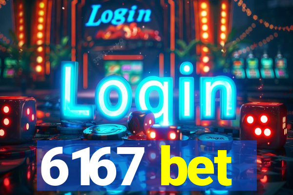 6167 bet