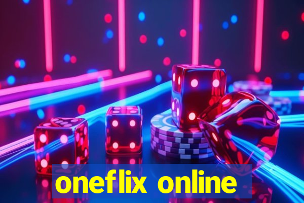 oneflix online