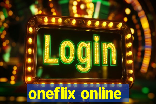 oneflix online