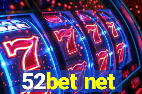 52bet net