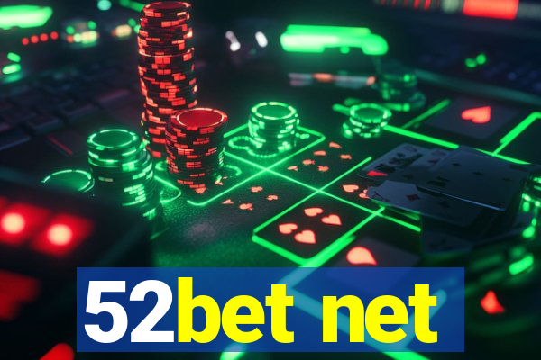 52bet net