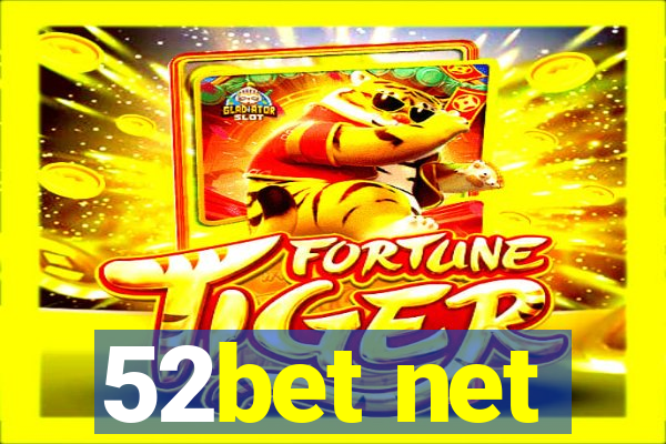 52bet net