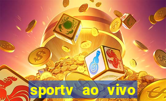 sportv ao vivo mega canais