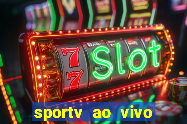 sportv ao vivo mega canais