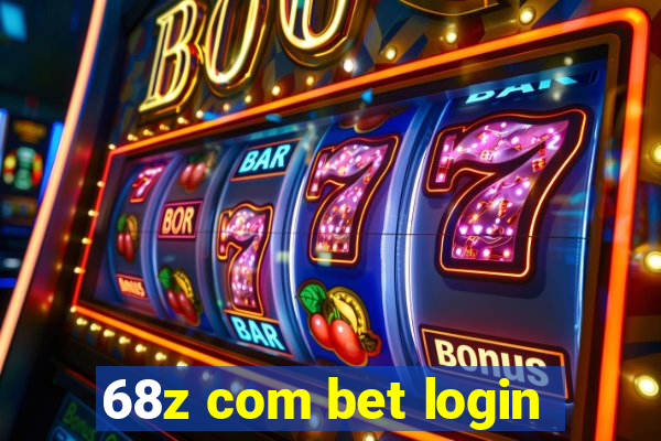 68z com bet login