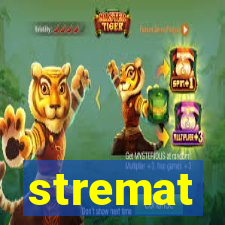 stremat