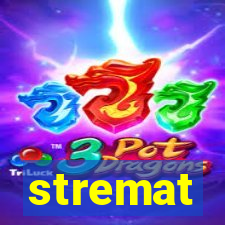 stremat