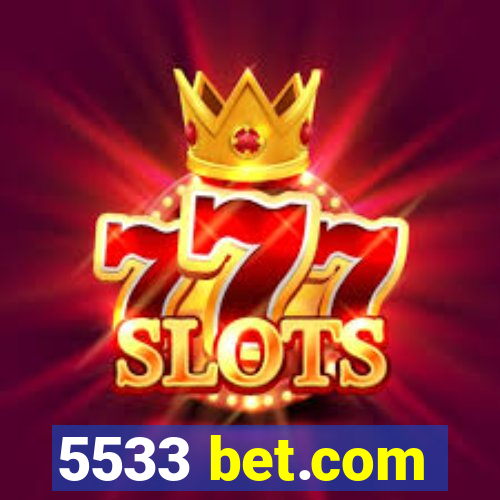 5533 bet.com