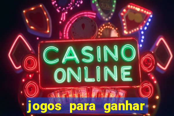 jogos para ganhar dinheiro sem depositar