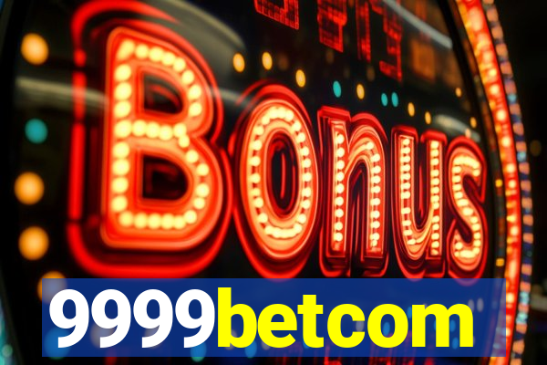 9999betcom