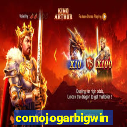 comojogarbigwin