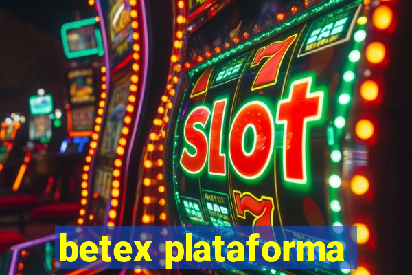 betex plataforma