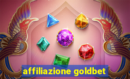 affiliazione goldbet