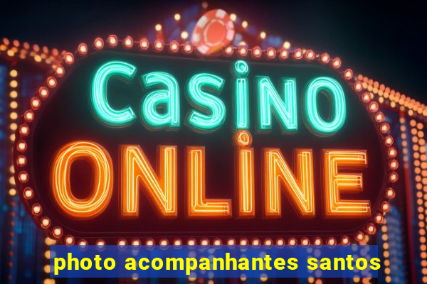 photo acompanhantes santos