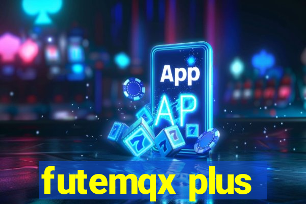 futemqx plus