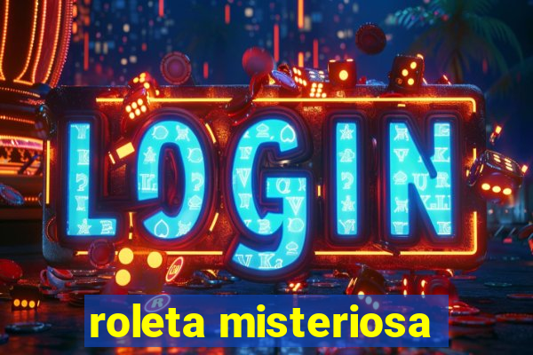 roleta misteriosa