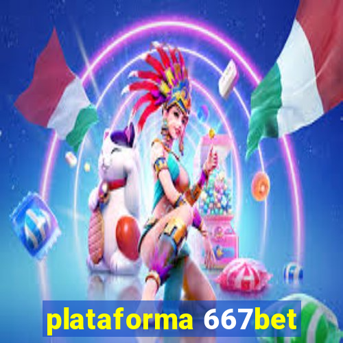 plataforma 667bet