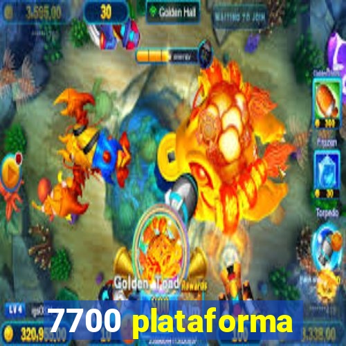 7700 plataforma