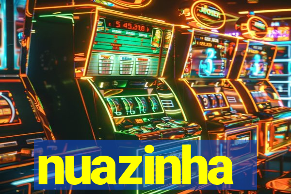 nuazinha