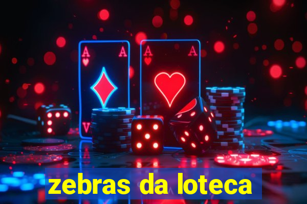 zebras da loteca