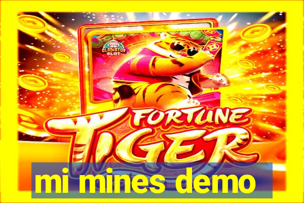 mi mines demo