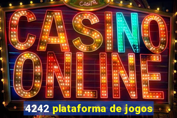 4242 plataforma de jogos