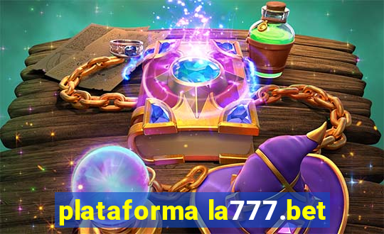 plataforma la777.bet