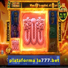 plataforma la777.bet