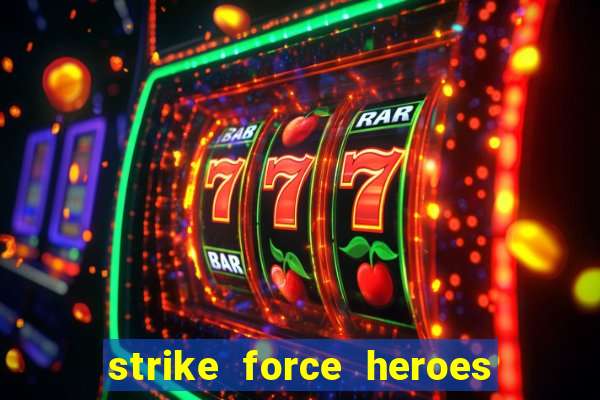strike force heroes 2 hacked