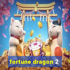 fortune dragon 2