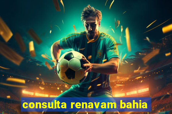 consulta renavam bahia