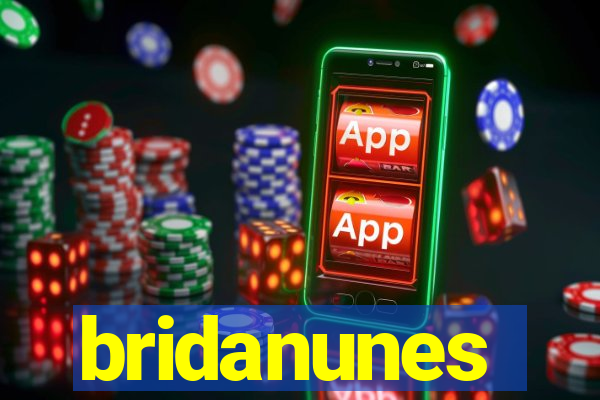 bridanunes