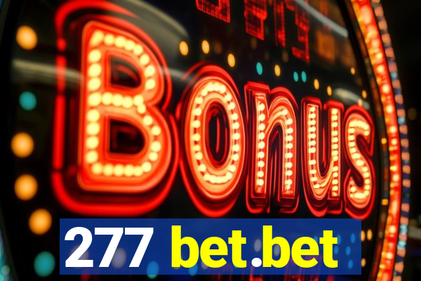 277 bet.bet