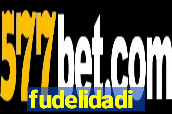 fudelidadi