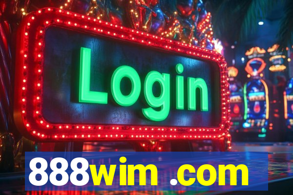 888wim .com