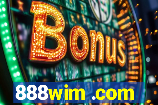888wim .com