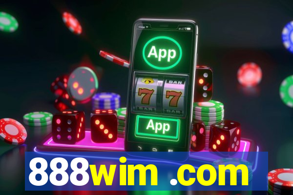 888wim .com