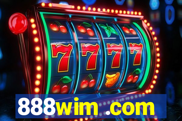 888wim .com