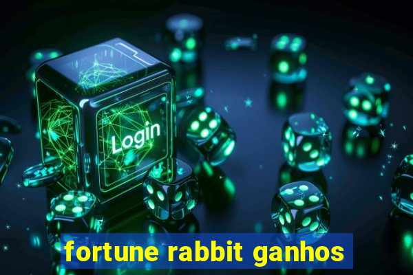 fortune rabbit ganhos