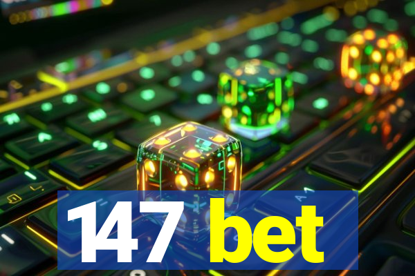 147 bet