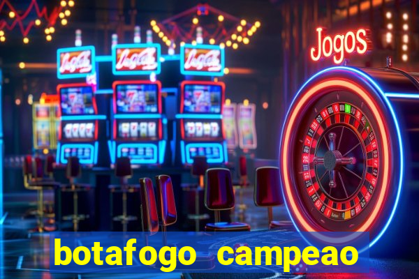 botafogo campeao brasileiro roubado