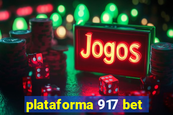 plataforma 917 bet