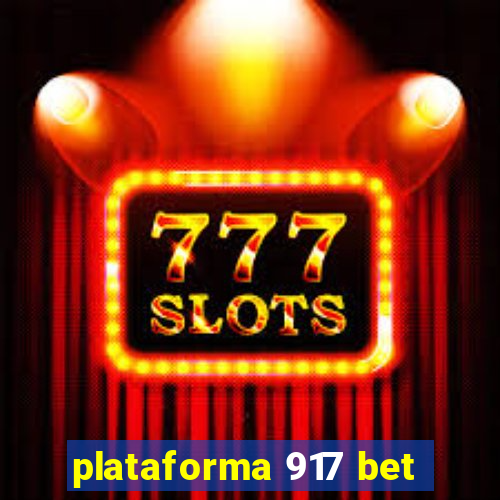 plataforma 917 bet