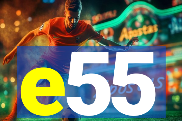e55
