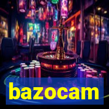 bazocam