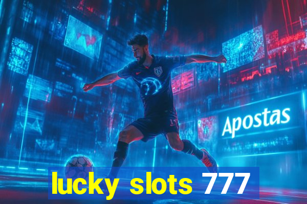 lucky slots 777