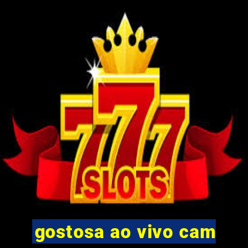 gostosa ao vivo cam