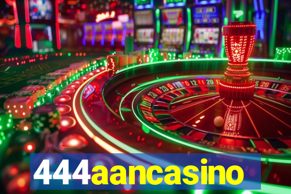 444aancasino