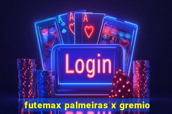 futemax palmeiras x gremio